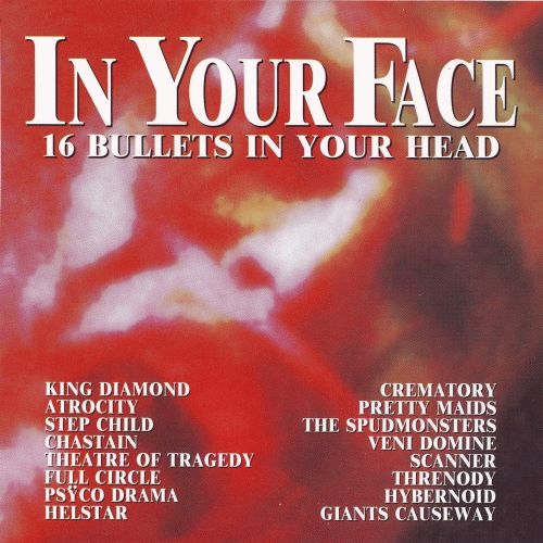 Compilations : In Your Face - 16 Bullets in Your Head